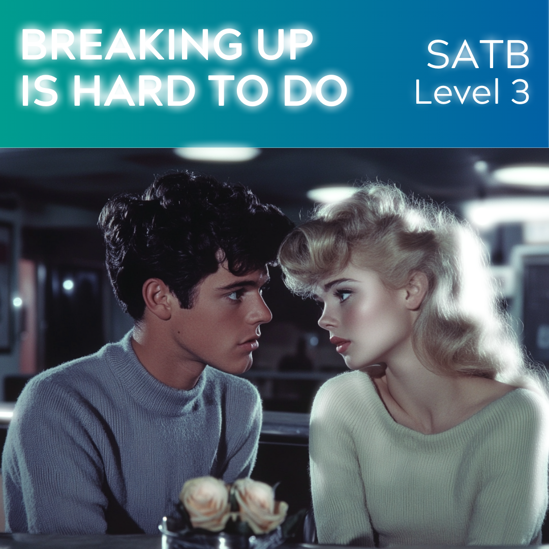 Breaking Up Is Hard To Do (SATB - L3)