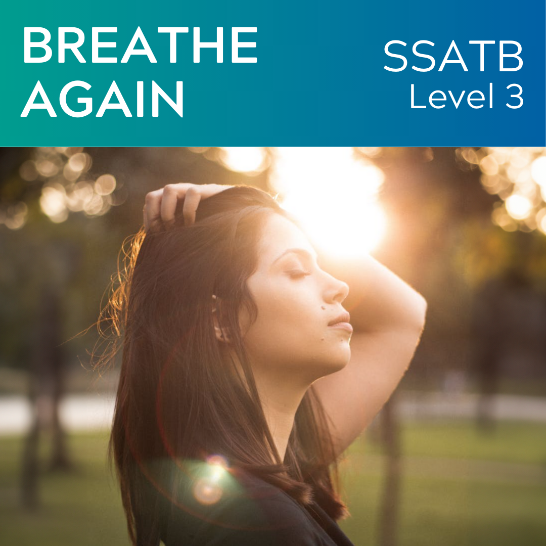 Breathe Again (SSATB - L3)