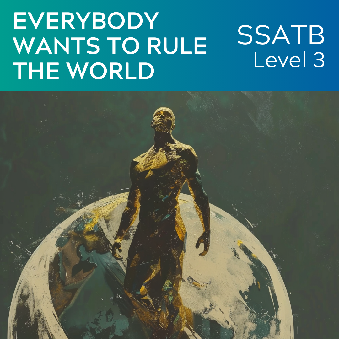 Everybody Wants to Rule the World (SSATB - L3)