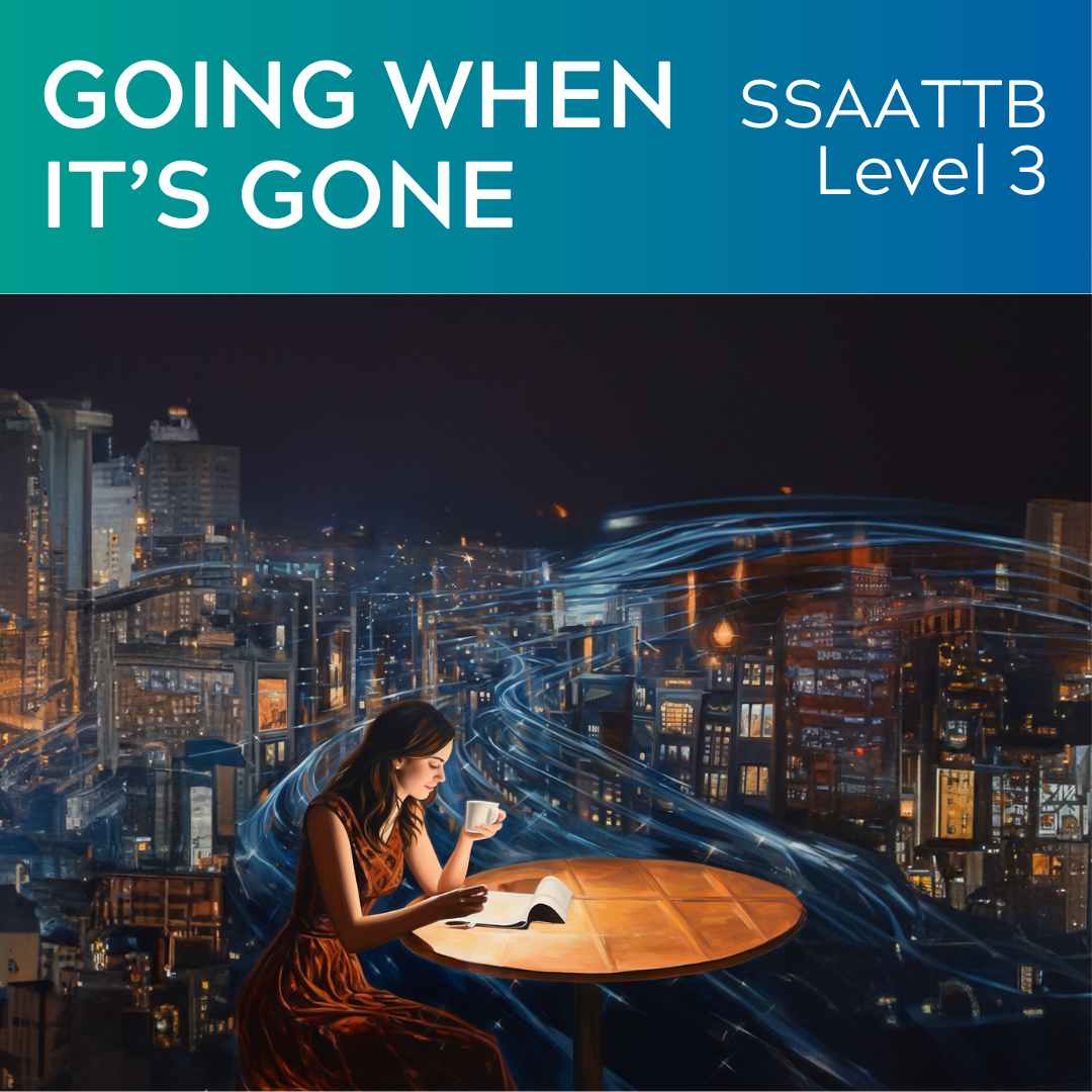 Going When It's Gone (SSAATTB - L3)