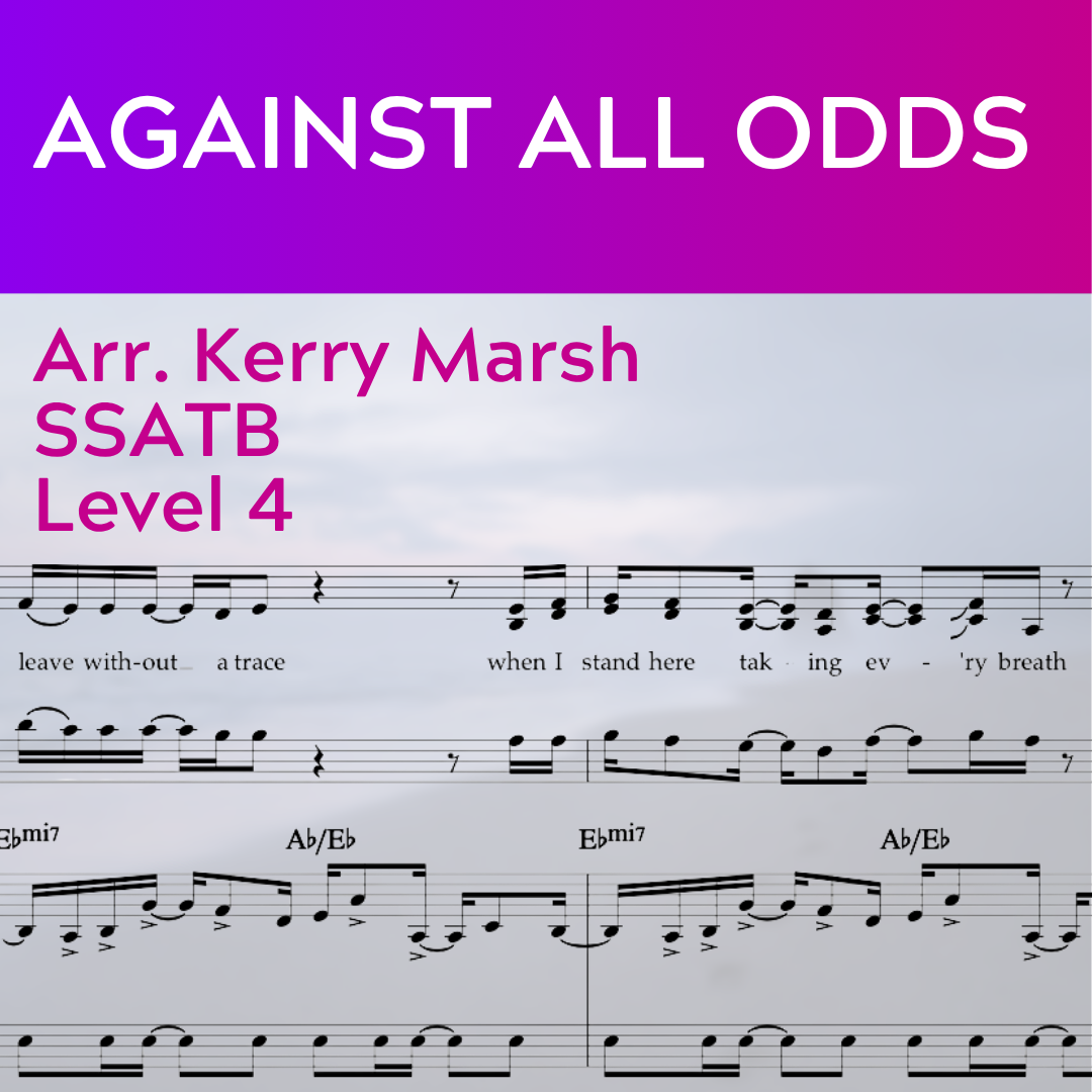 Against All Odds (SSATB - L4)