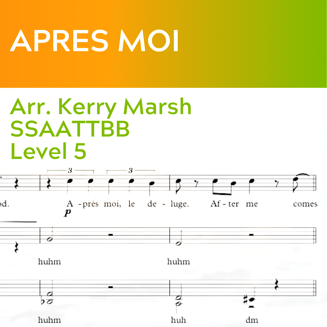 Apres Moi (SSAATTBB - L5)