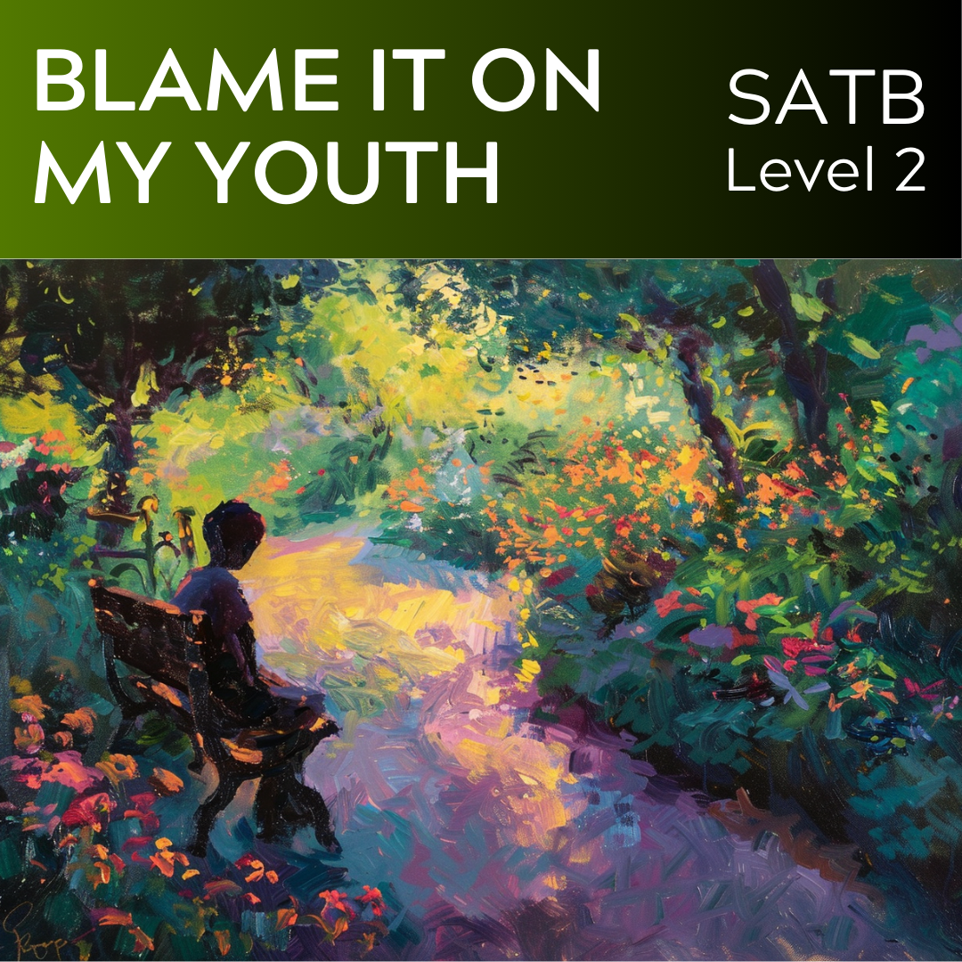 Blame It On My Youth (SATB - L2)