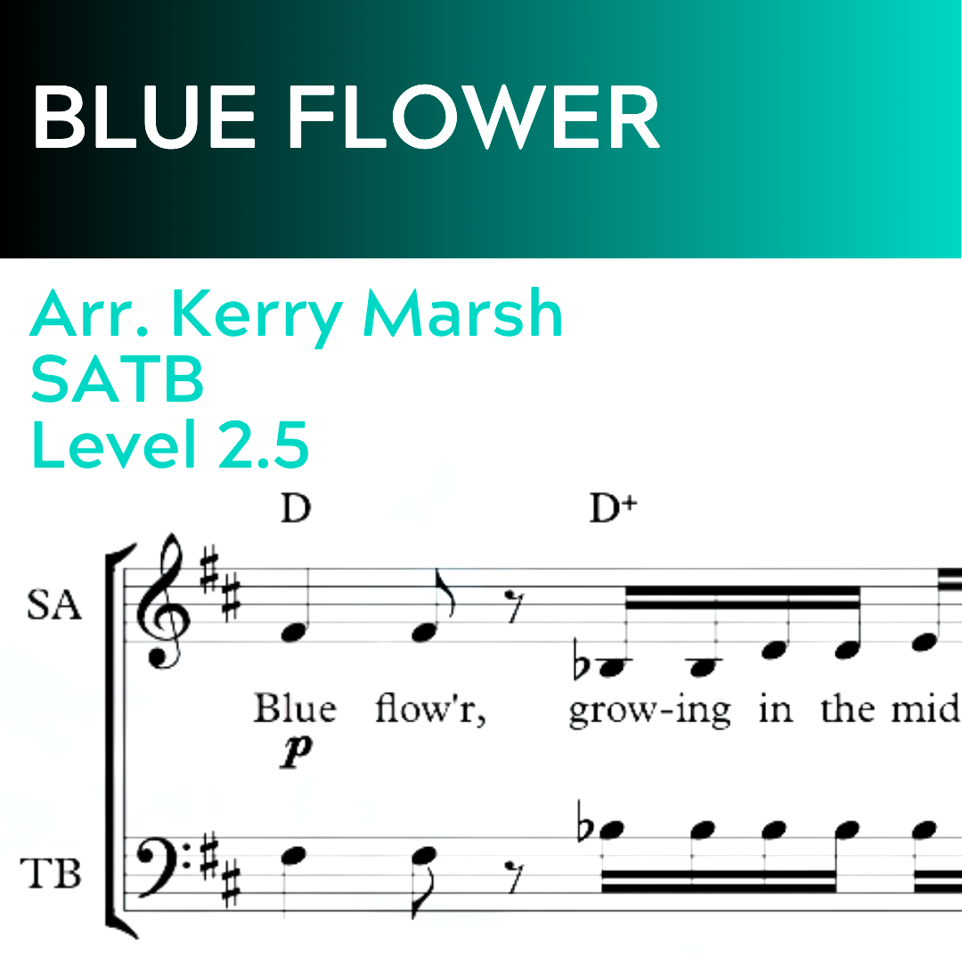 Blue Flower (SATB - L2.5)