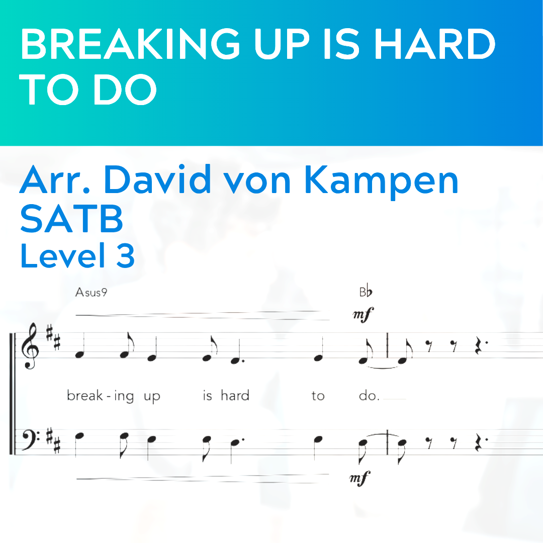 Breaking Up Is Hard To Do (SATB - L3)
