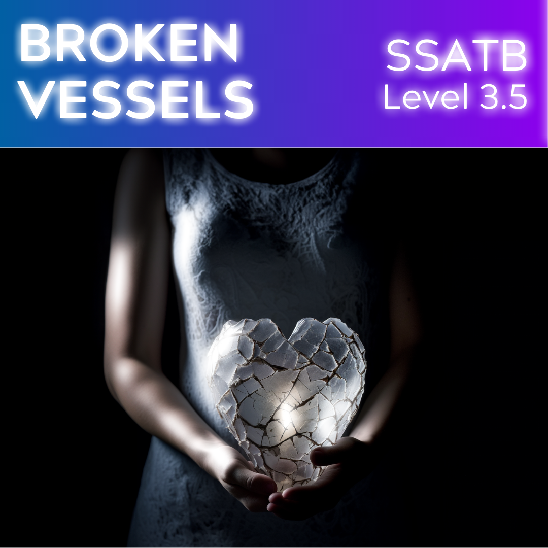 Broken Vessels (SSATB - L3.5)