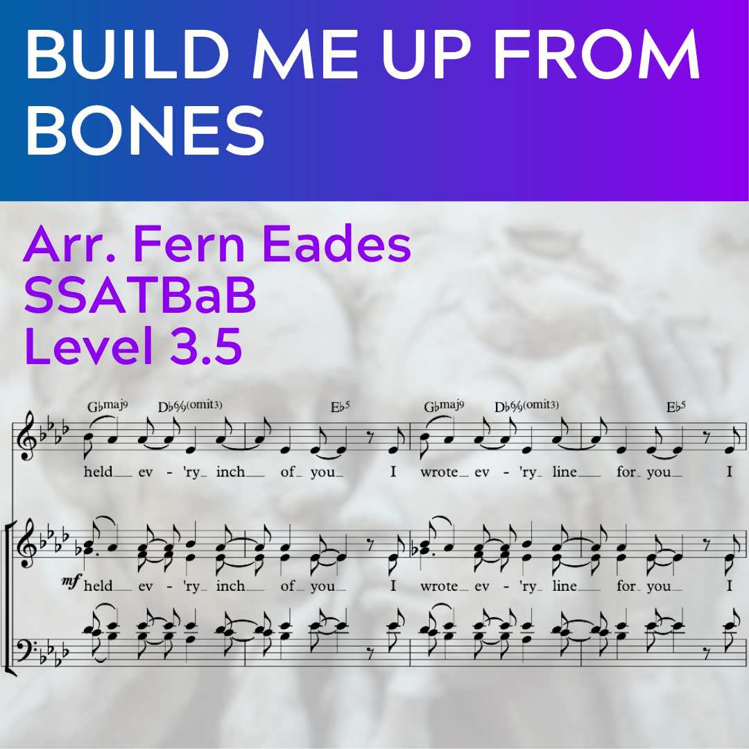 Build Me Up From Bones (SSATBaB - L3.5)