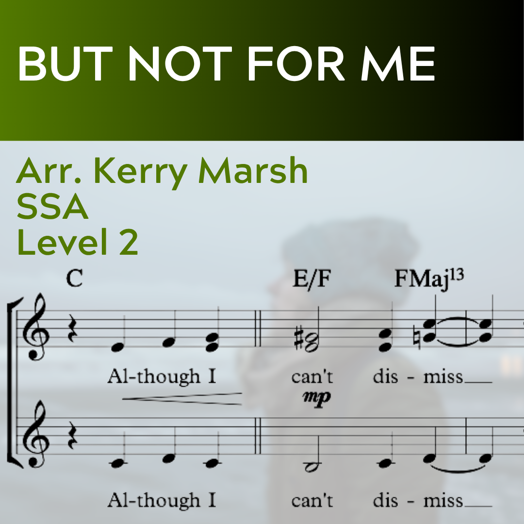 But Not For Me (SSA - L2)