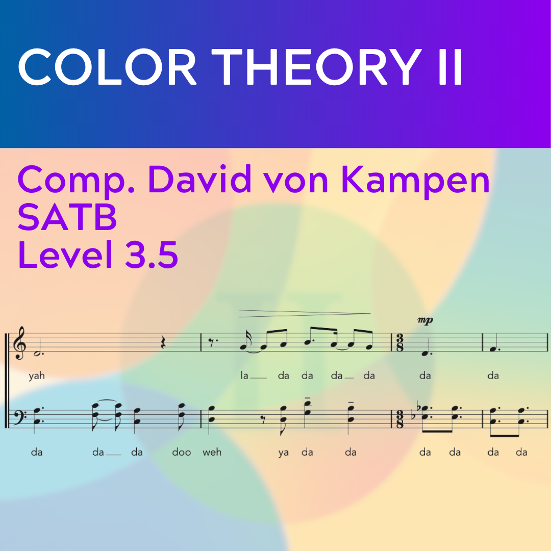 Color Theory II (SATB - L3.5)