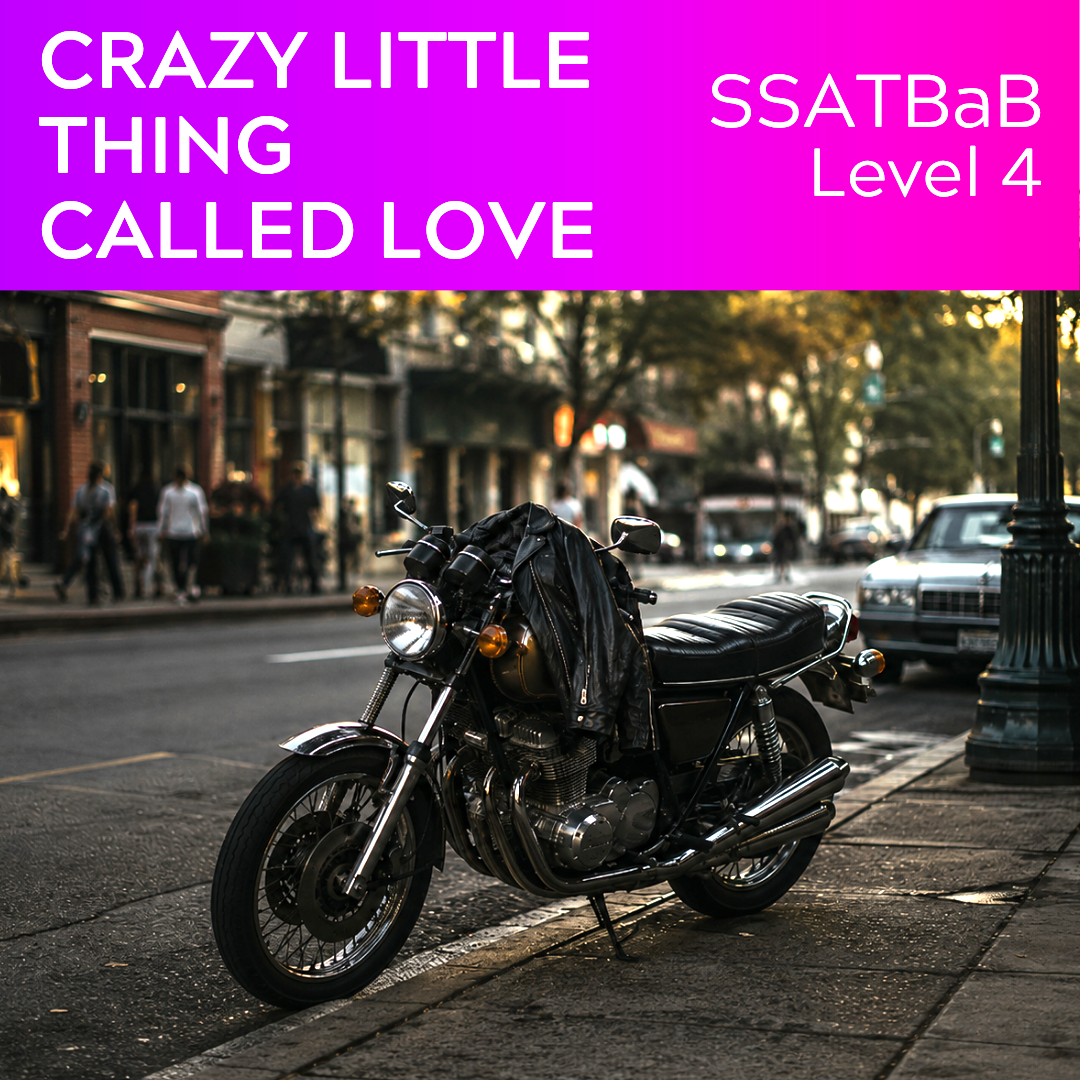 Crazy Little Thing Called Love (SSATBaB - L4)