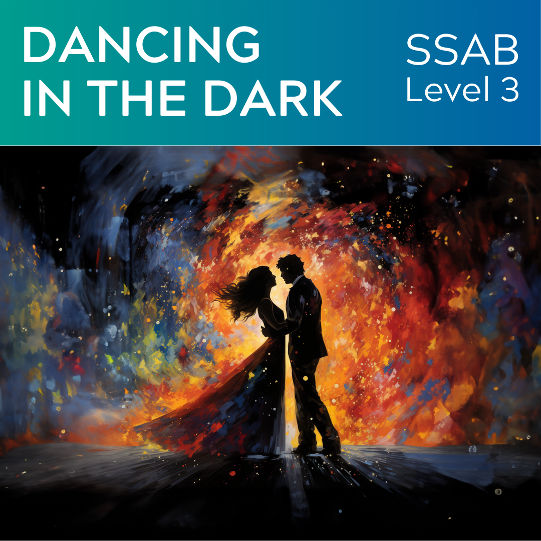 Dancing In The Dark (SSAB - L3)