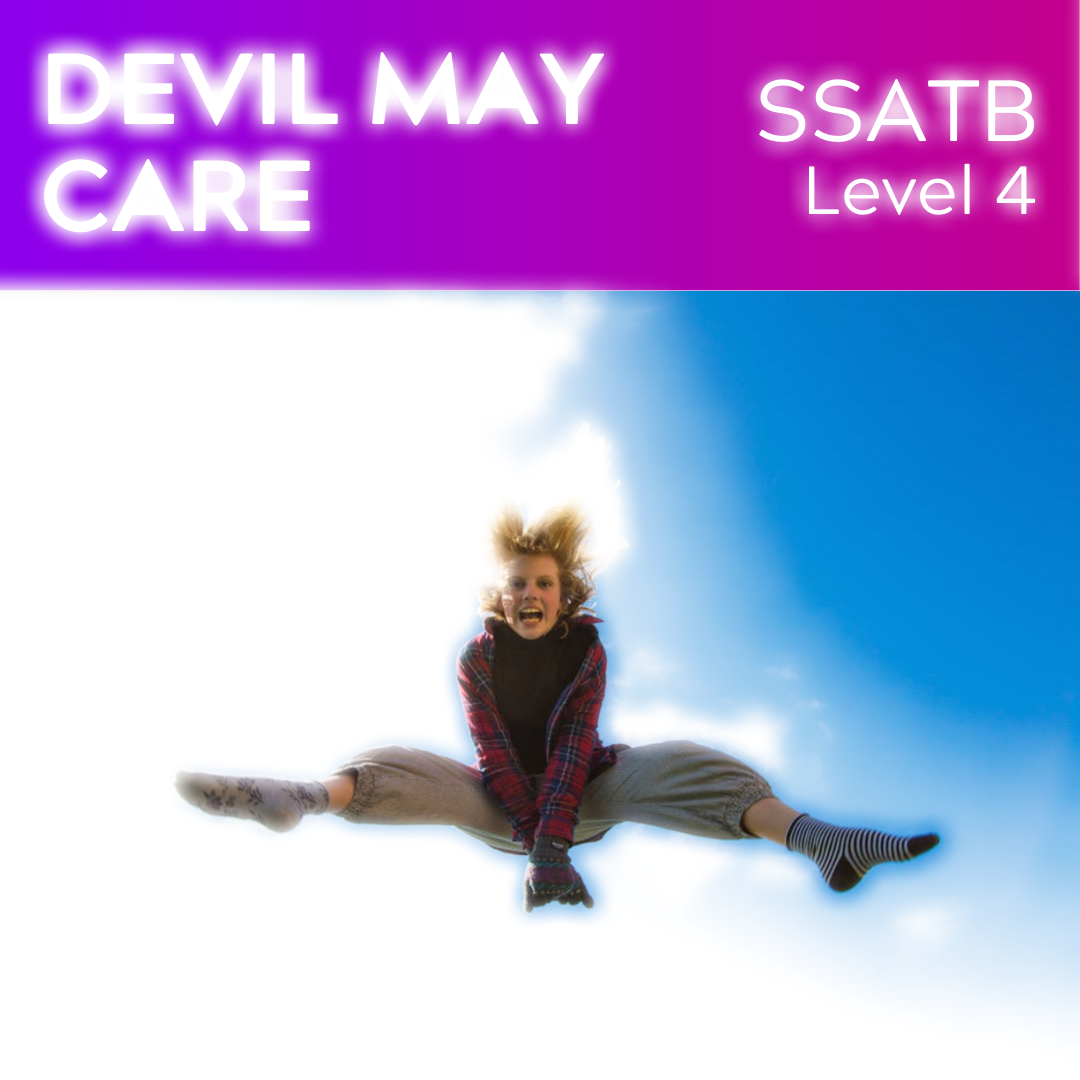 Devil May Care (SSATB - L4)