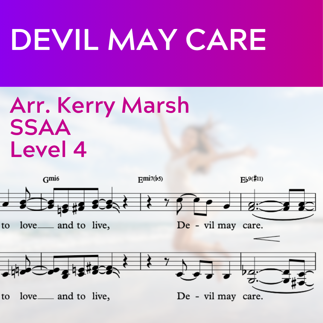Devil May Care (SSAA - L4)