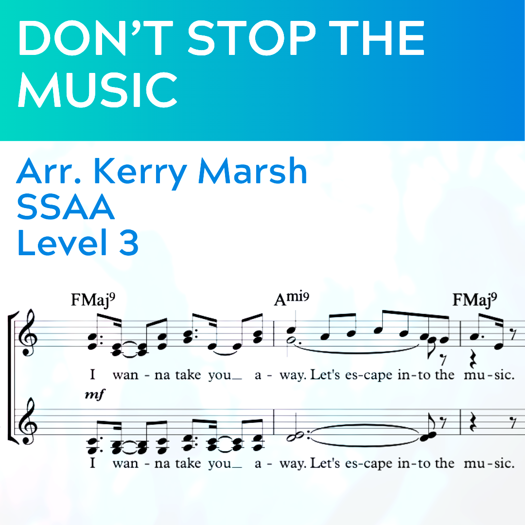 Don't Stop the Music (SSAA - L3)