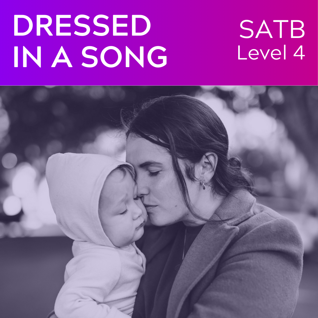 Dressed in a Song (SATB - L4)