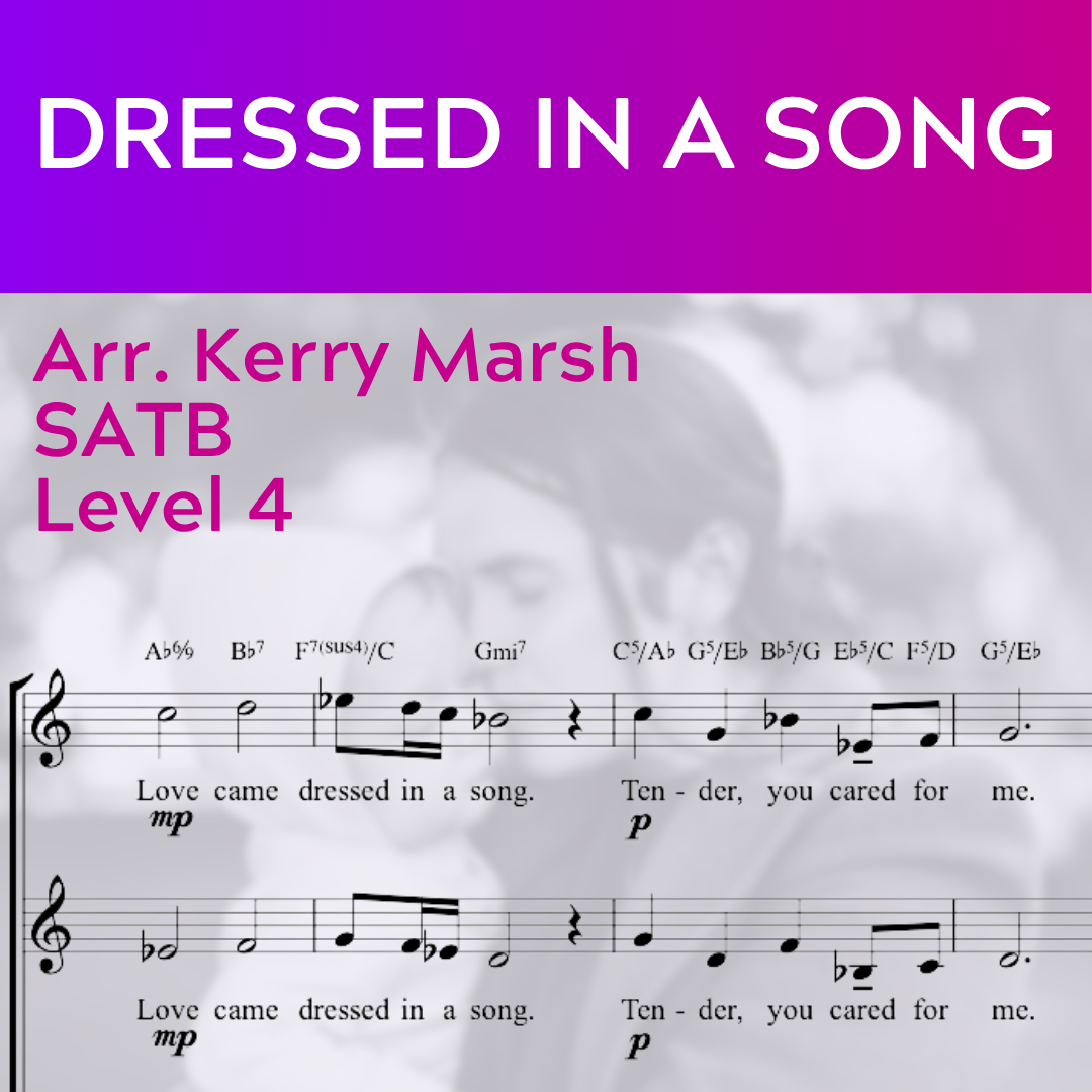 Dressed in a Song (SATB - L4)