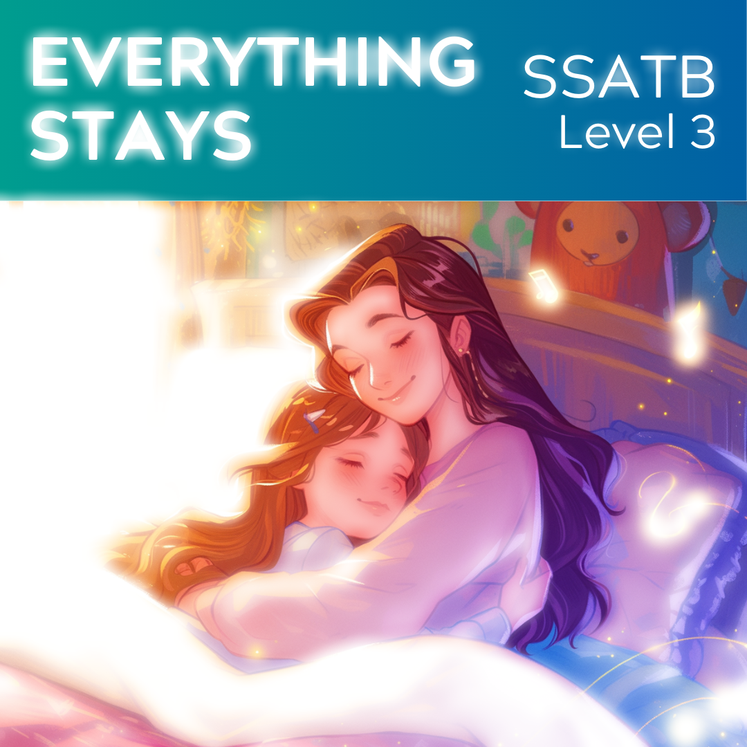 Everything Stays (SSATB - L3)