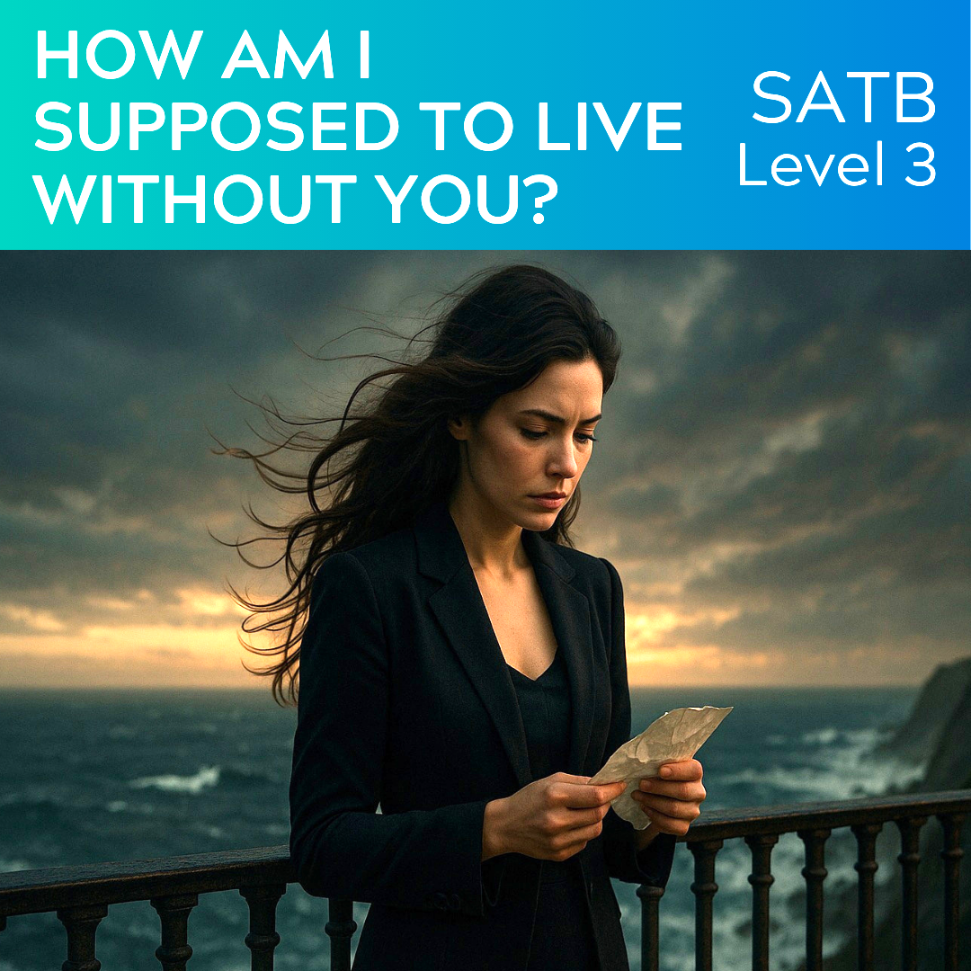 How Am I Supposed To Live Without You? (SATB - L3)