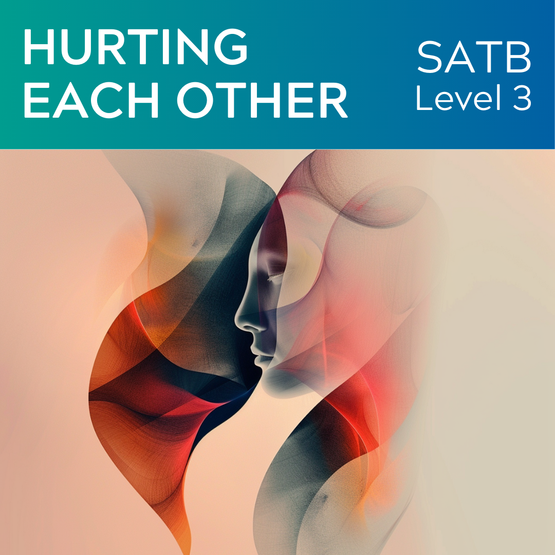 Hurting Each Other (SATB - L3)