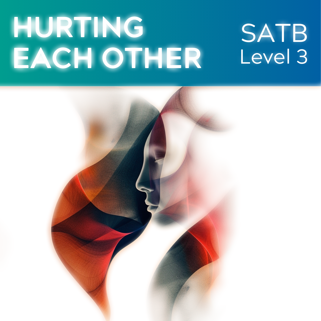 Hurting Each Other (SATB - L3)