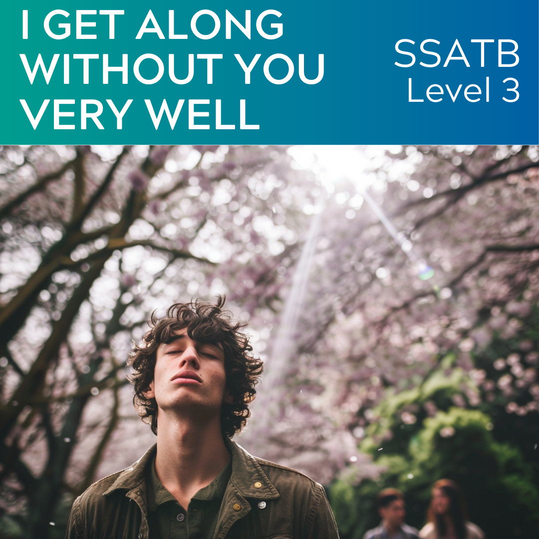 I Get Along Without You Very Well (SSATB - L3)