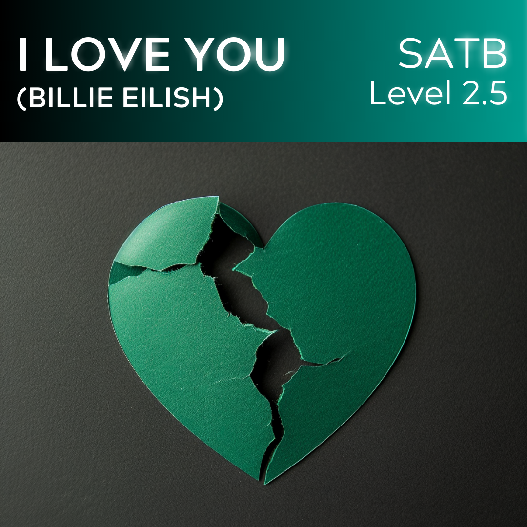 i love you (Billie Eilish) (SATB - L2.5 STARTER SERIES)