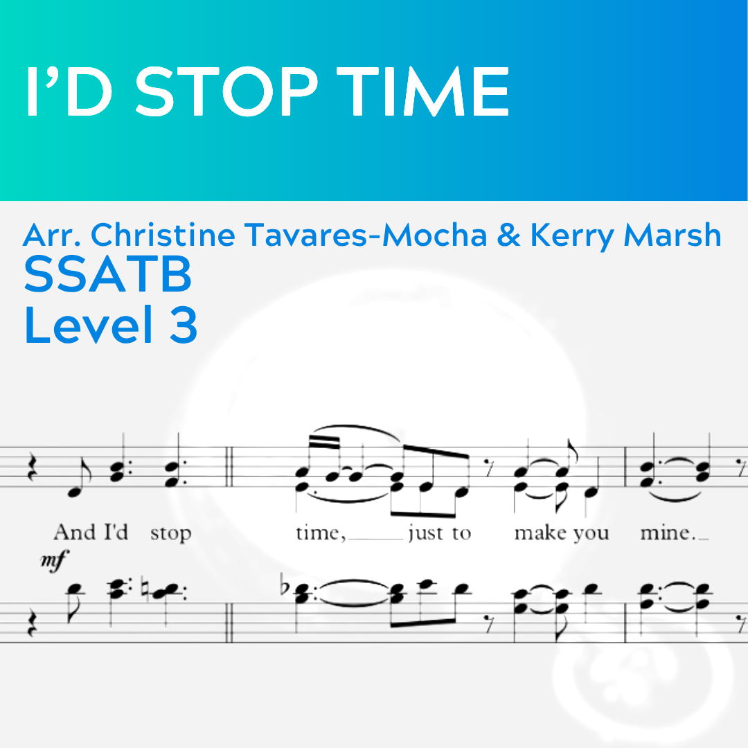 I'd Stop Time (SSATB - L3)