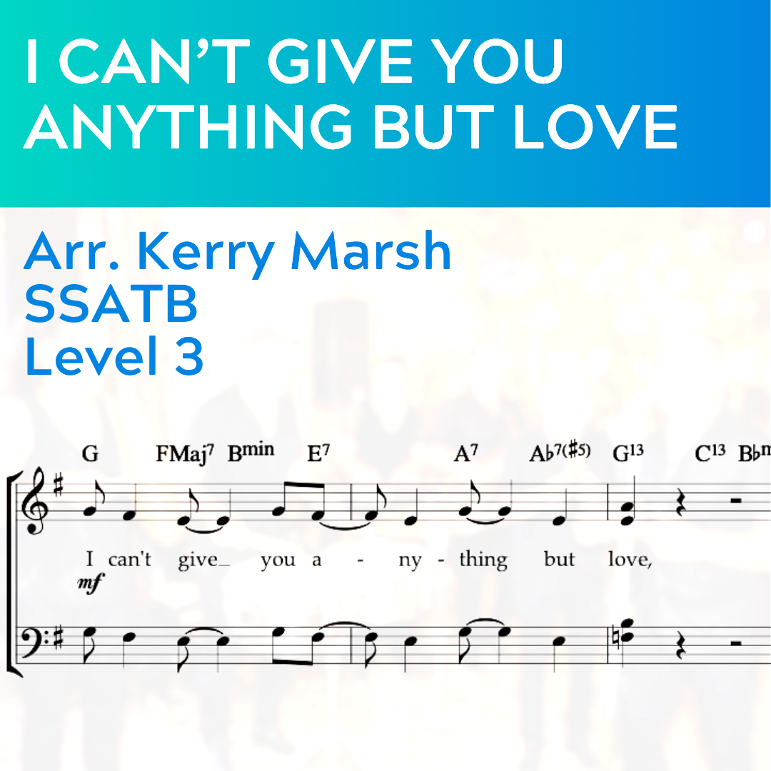 I Can't Give You Anything But Love (SSATB - L3)