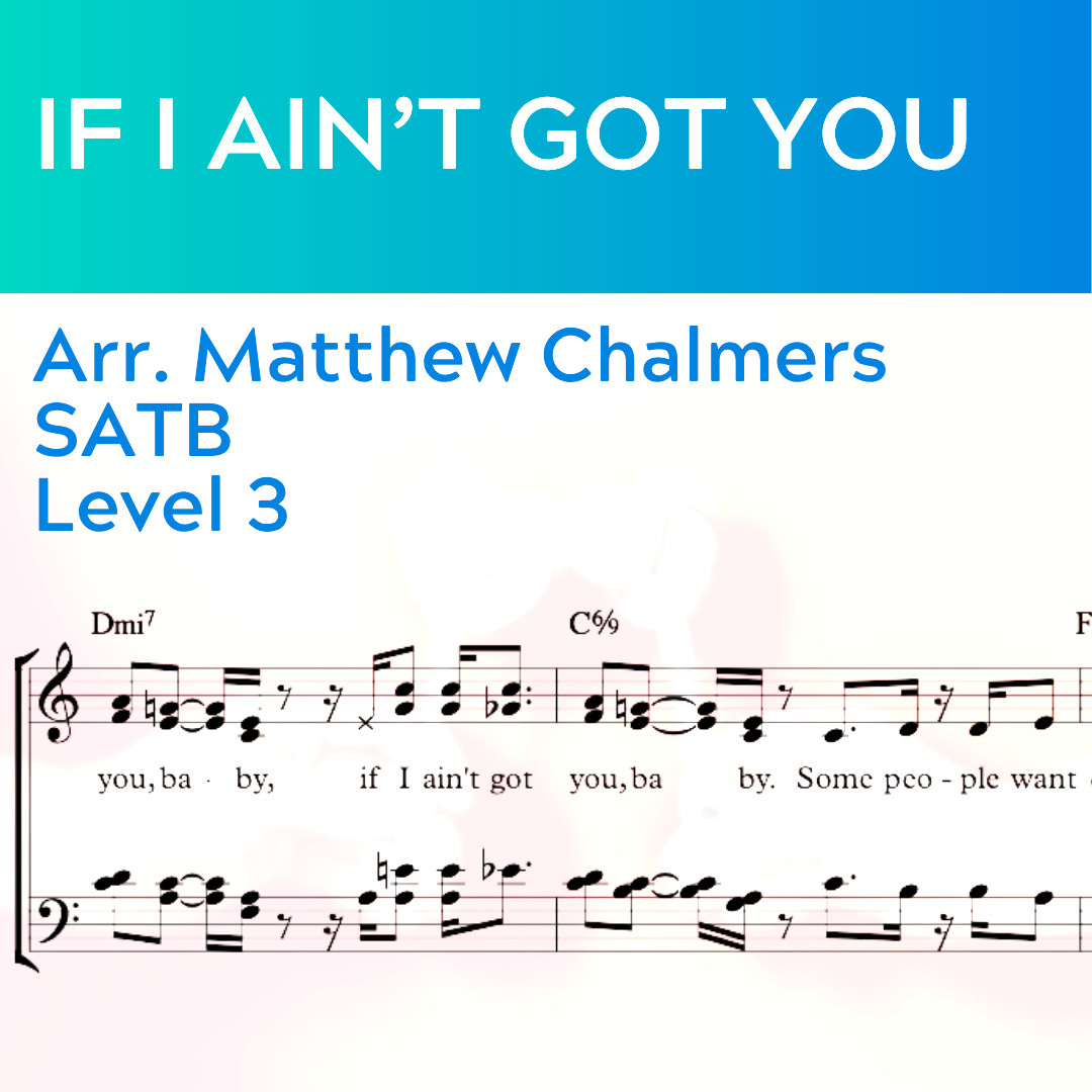 If I Ain't Got You (SATB - L3)