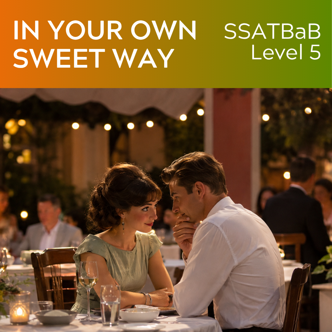 In Your Own Sweet Way (SSATBaB - L5)