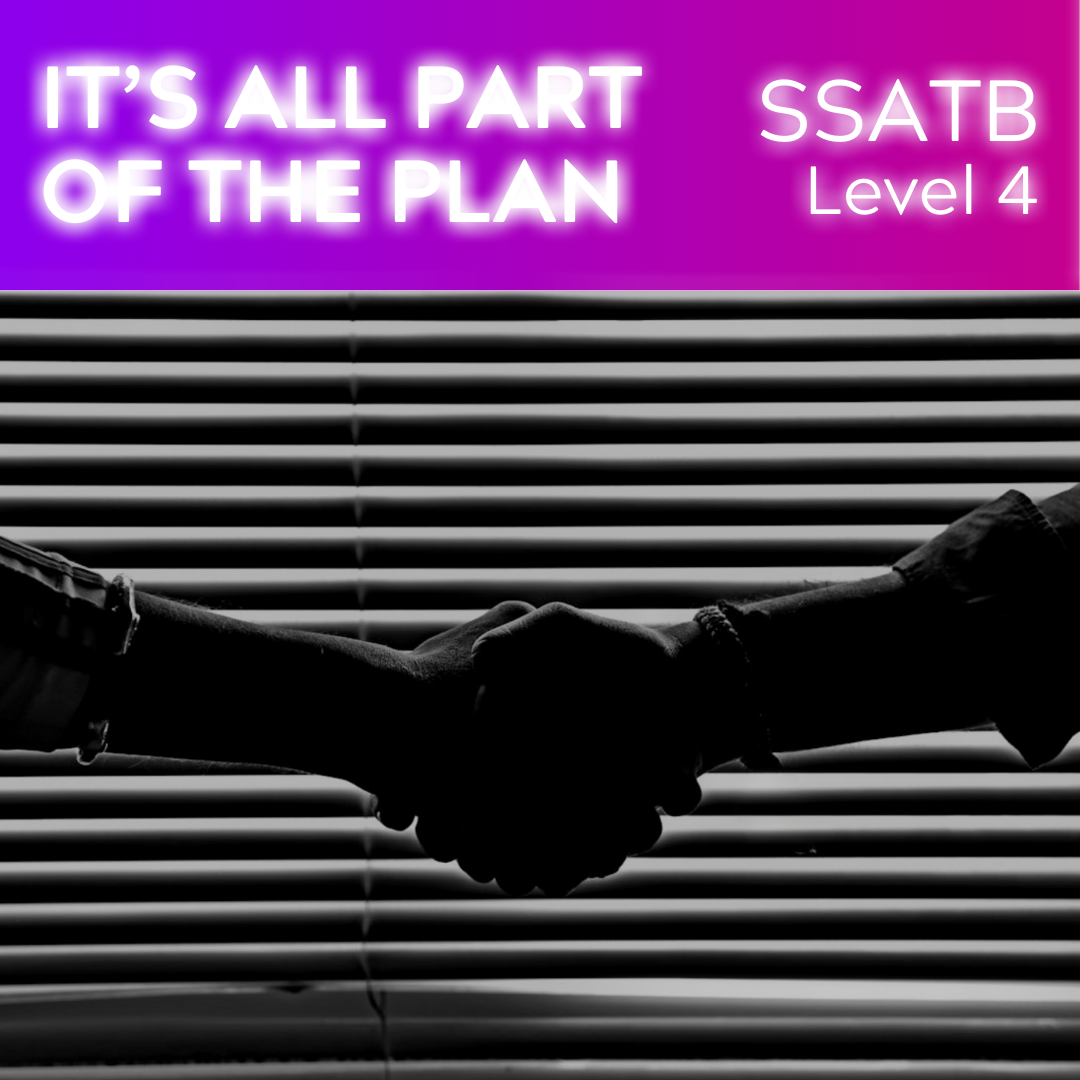 It's All Part of the Plan (SSATB - L4)