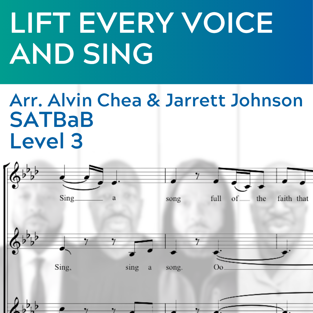 Lift Every Voice and Sing (SATBaB - L3)