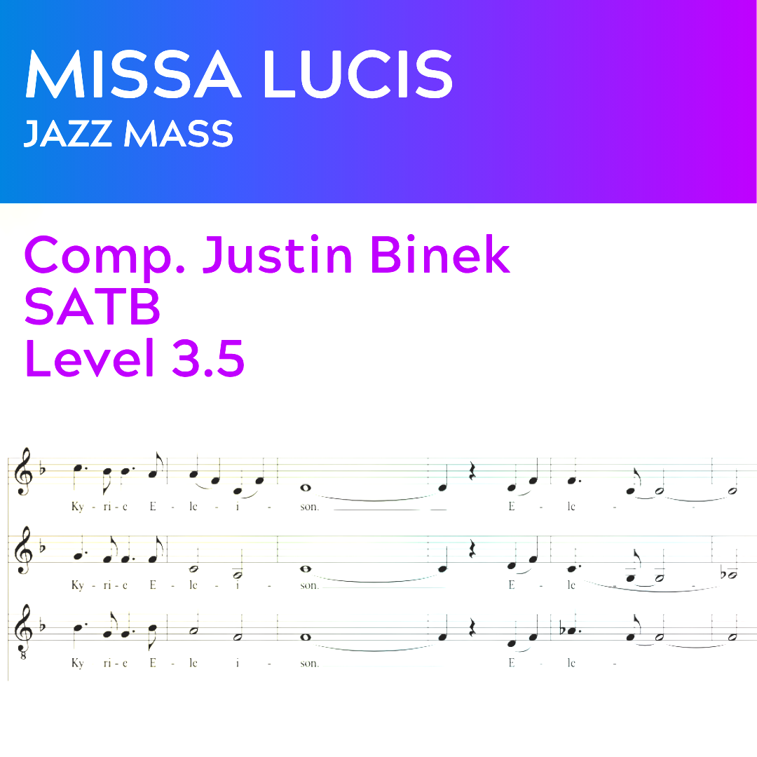 Missa Lucis: FULL MASS (SATB - L3.5)