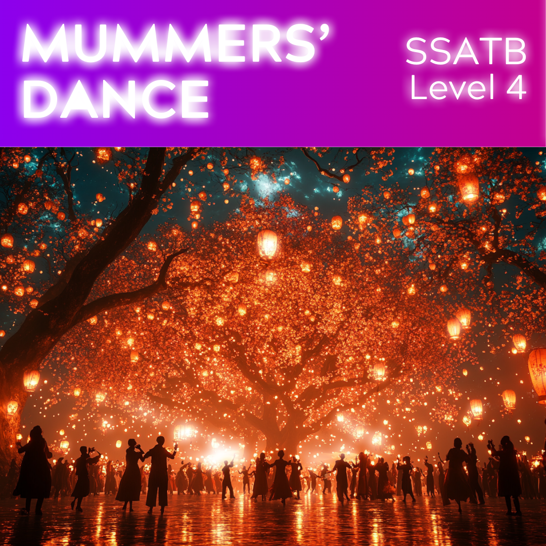 Mummers' Dance (SSATB - L4)