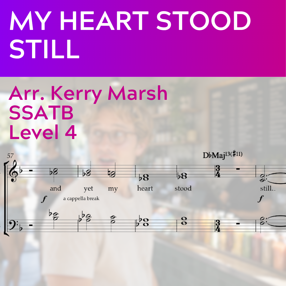 My Heart Stood Still (SSATB - L4)