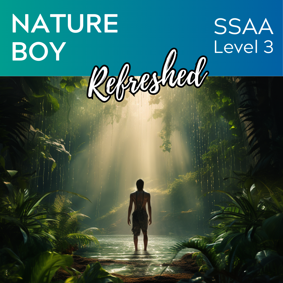 Nature Boy "Refreshed" (SSAA - L4)