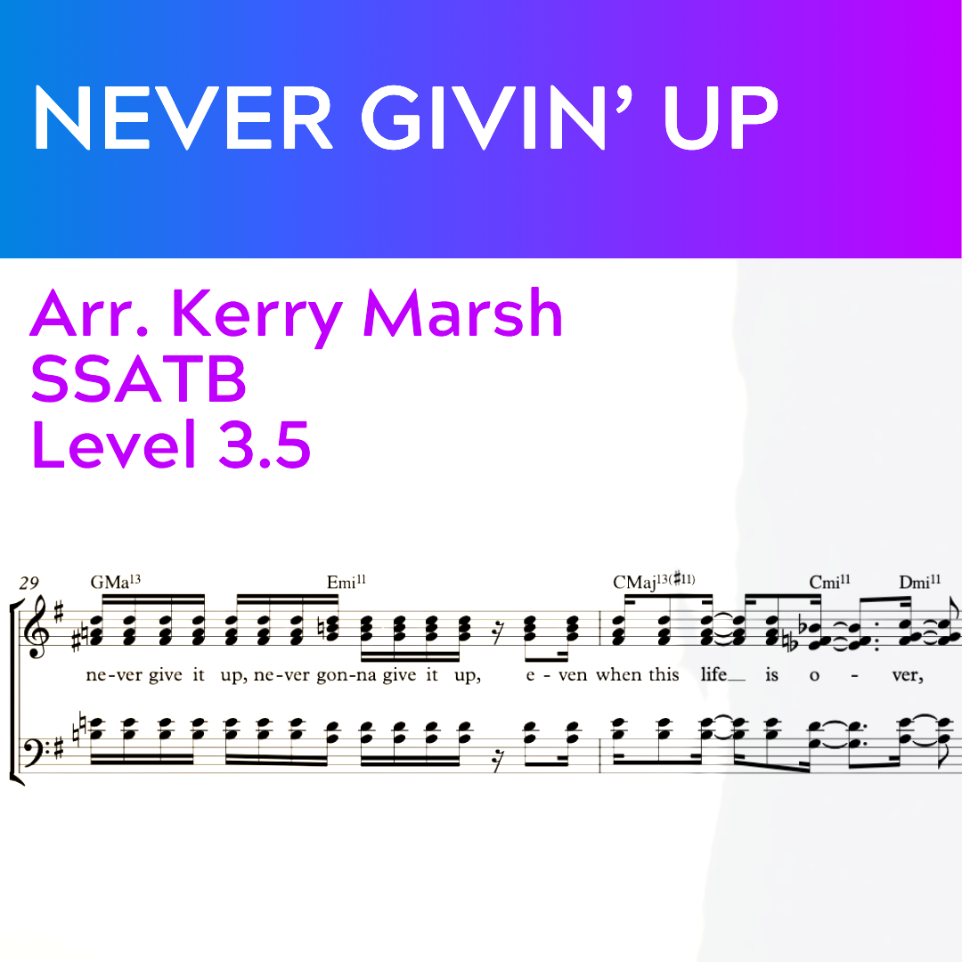 Never Givin' Up (SSATB - L3.5)