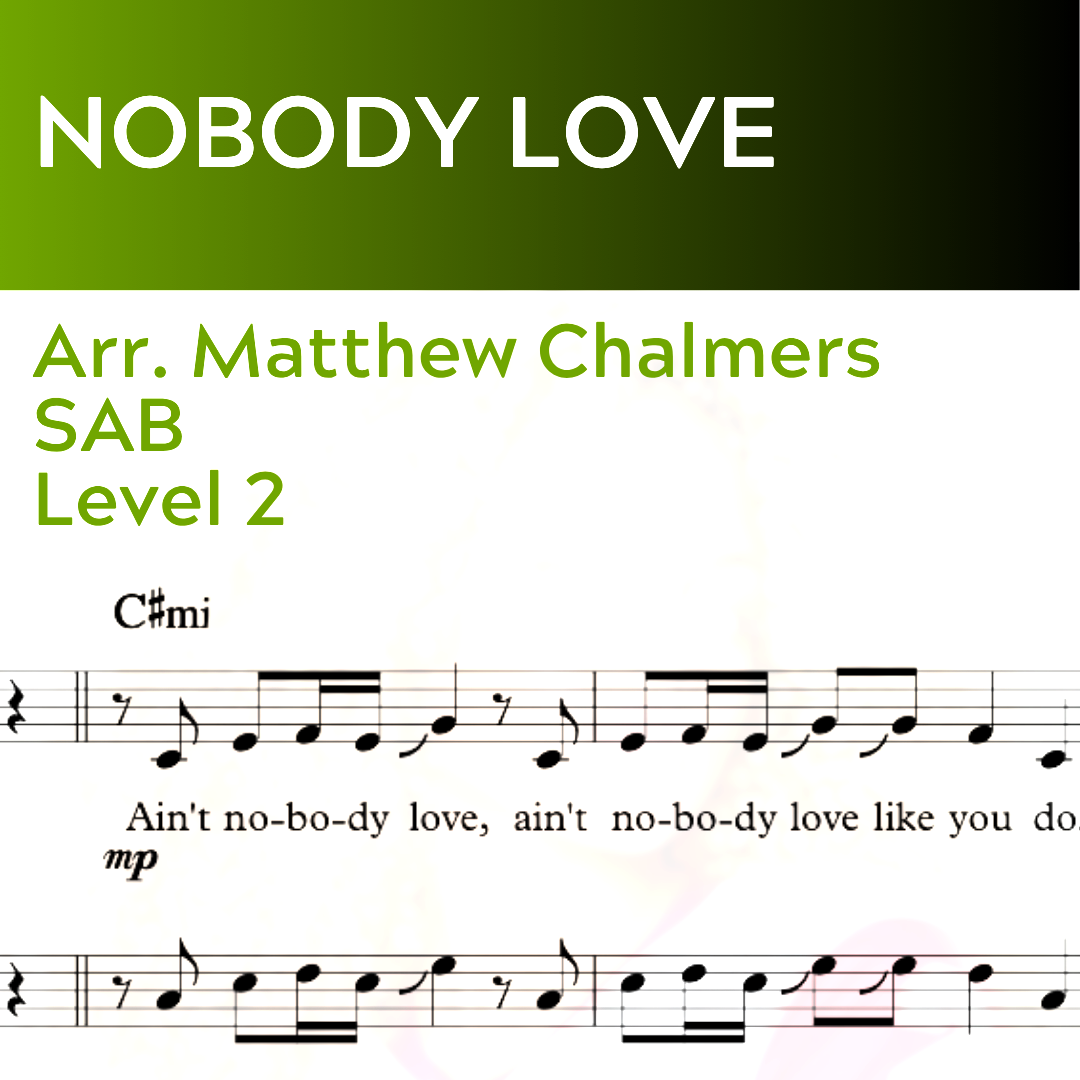 Nobody Love (SAB - STARTER SERIES L2)