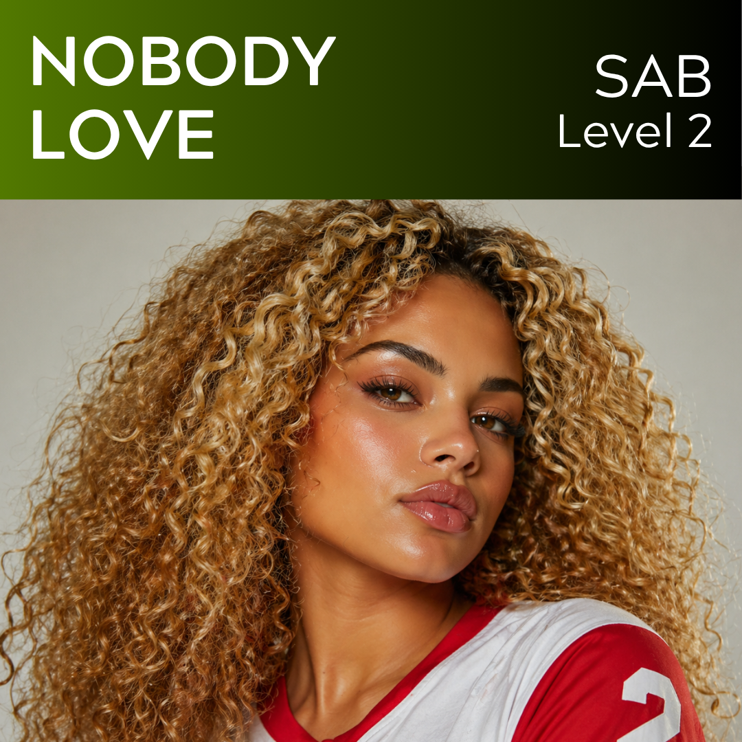 Nobody Love (SAB - STARTER SERIES L2)