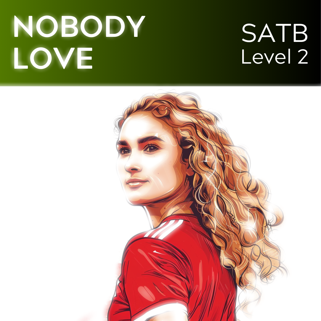 Nobody Love (SATB - STARTER SERIES L2)