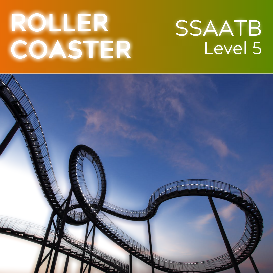 Roller Coaster - (SSAATB - L5)