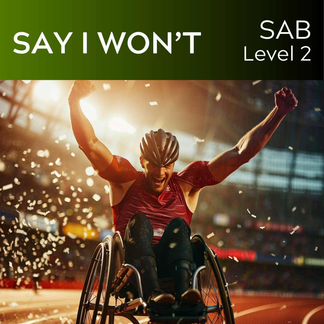 Say I Won't (SAB - L2) Starter Series