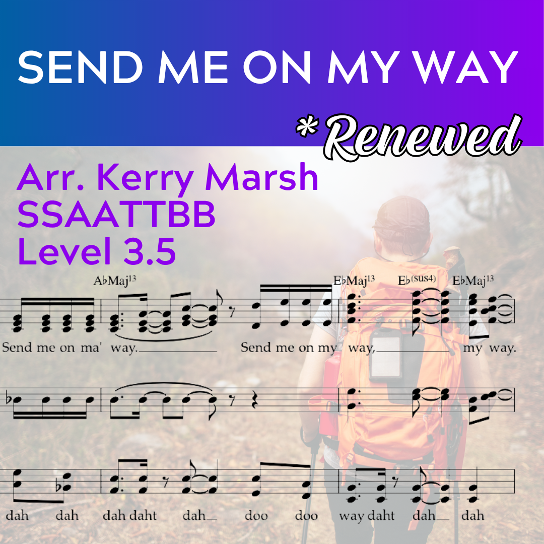 Send Me On My Way "Renewed" (SSAATTBB - L3.5)