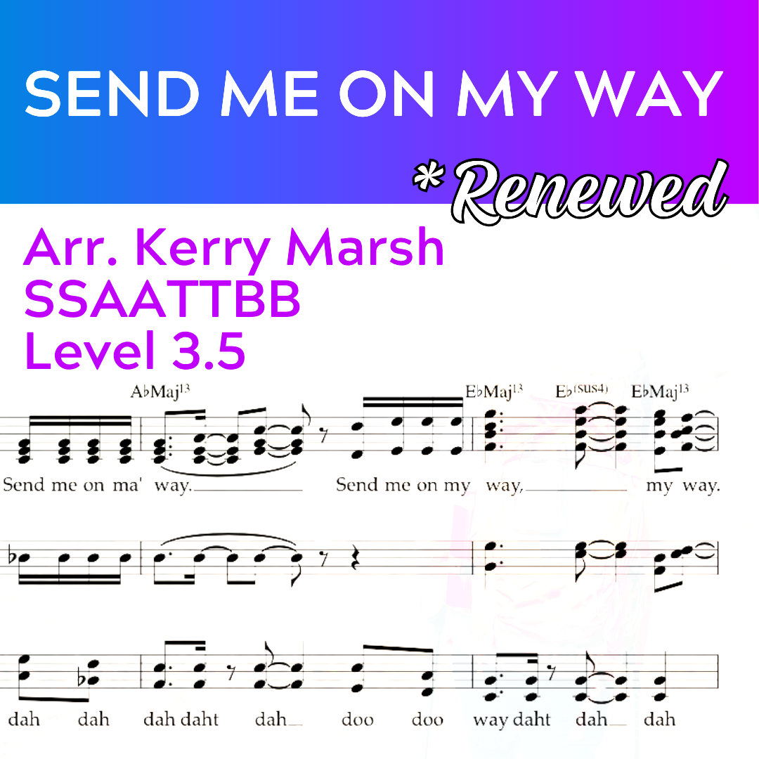 Send Me On My Way "Renewed" (SSAATTBB - L3.5)