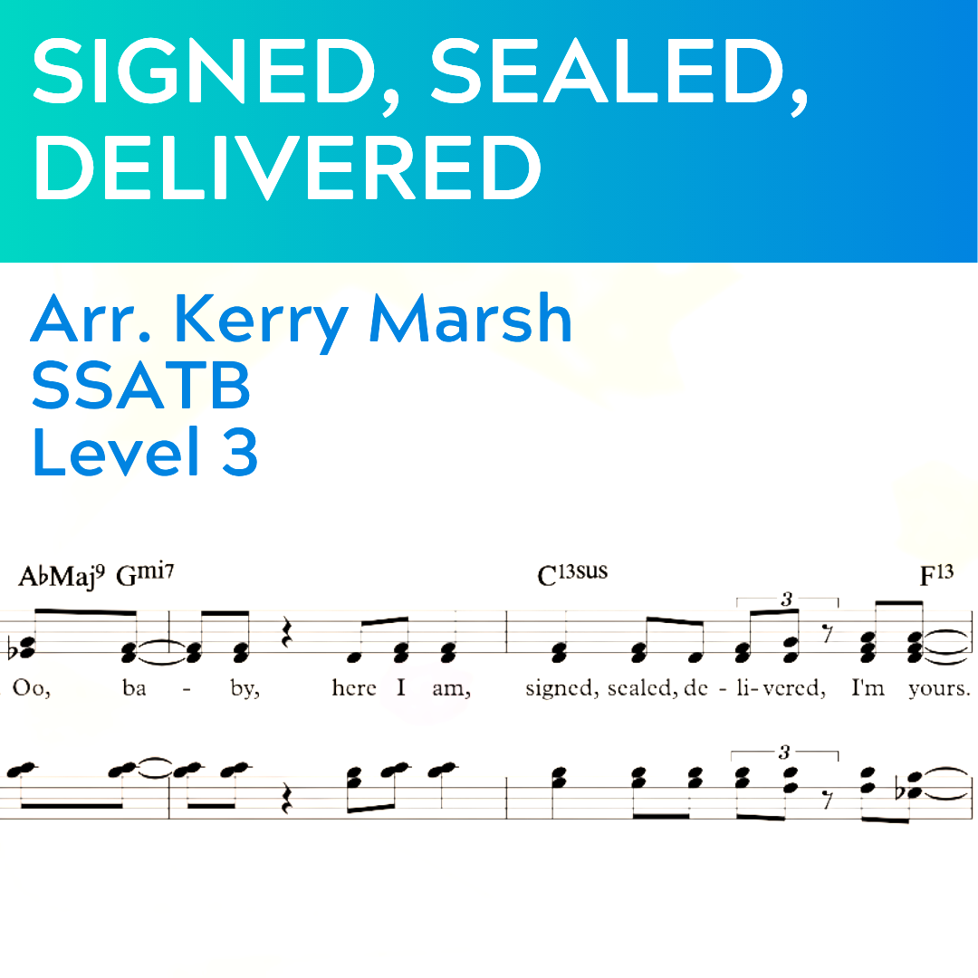 Signed, Sealed, Delivered, I'm Yours (SSATB - L3)