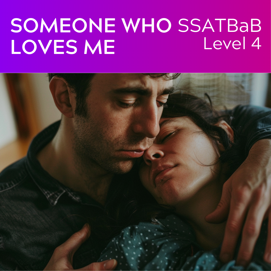Someone Who Loves Me (SSATBaB - L4)