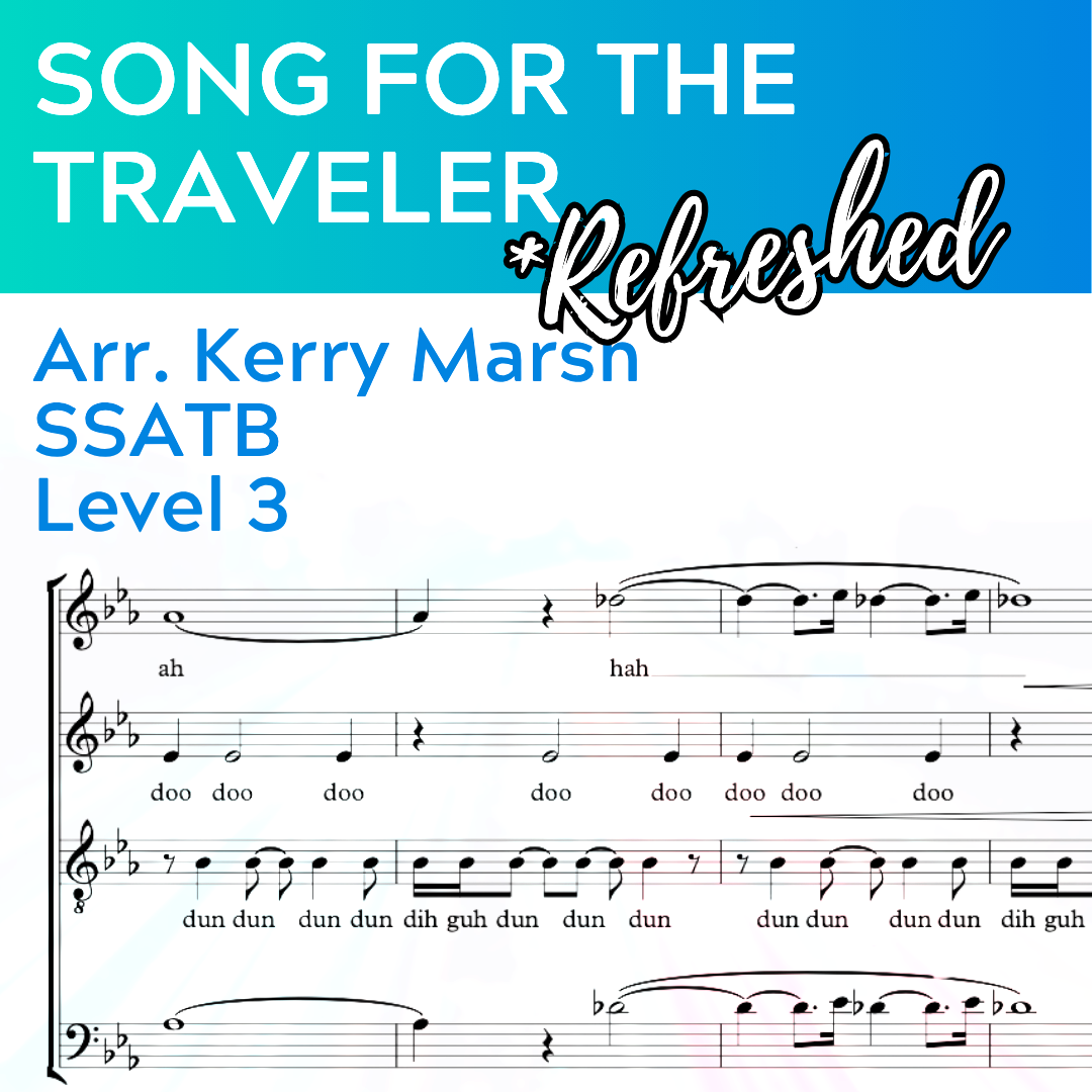 Song For the Traveler "Refreshed" (SSATB - L3)