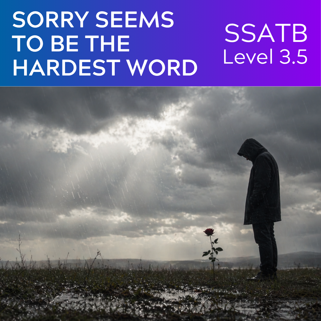 Sorry Seems to Be the Hardest Word (SSATB - L3.5)