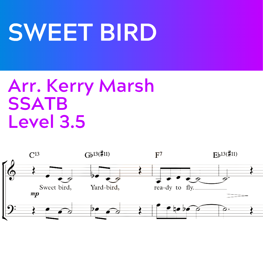 Sweet Bird (SSATB - L3.5)