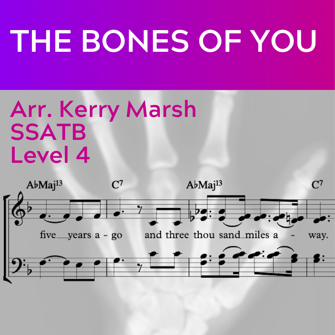 The Bones of You (SSATB - L4)